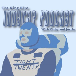 King Hiro Indycar Podcast Ep 9 Season 4