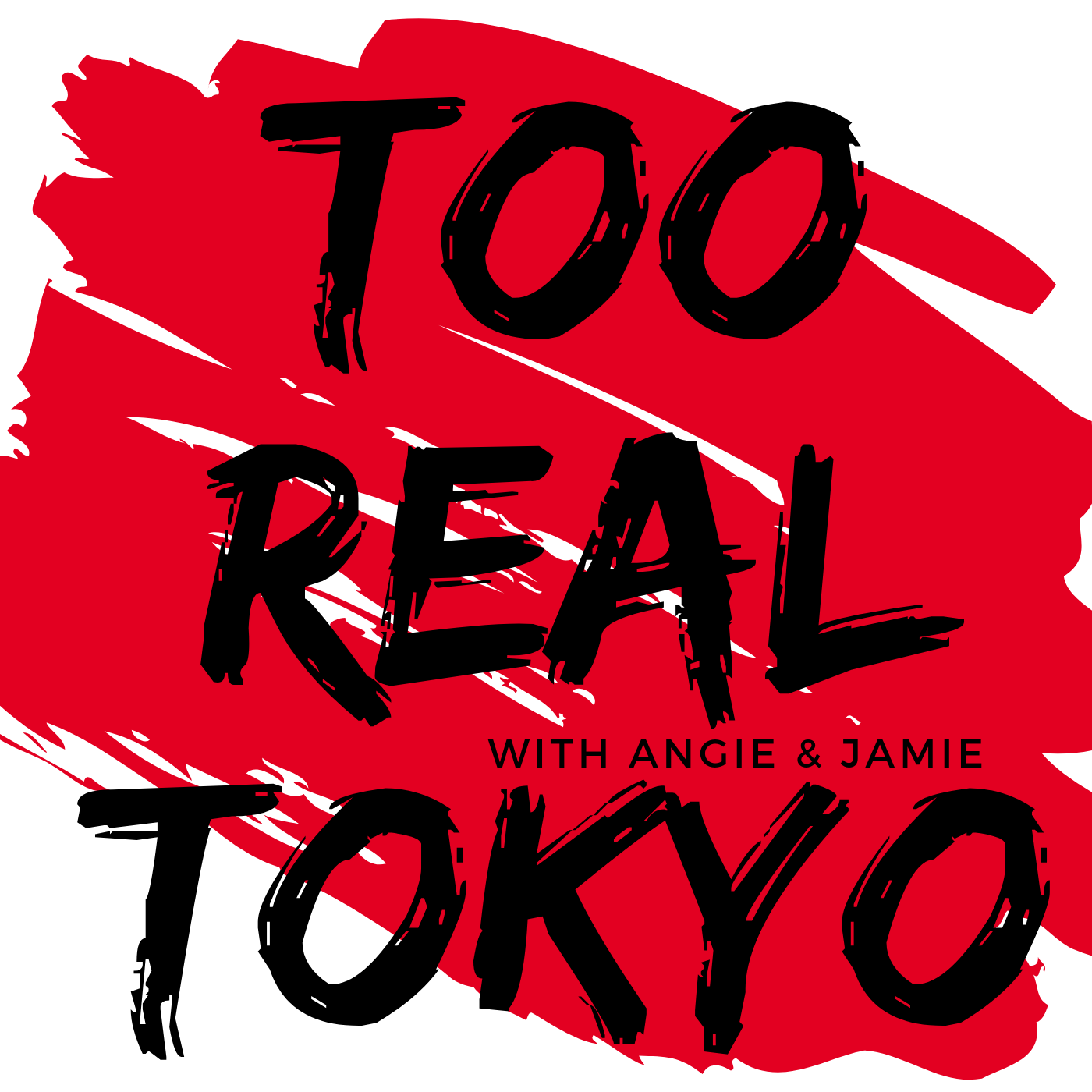 Too Real Tokyo