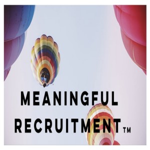 Meaningful Recruitment’s Podcast
