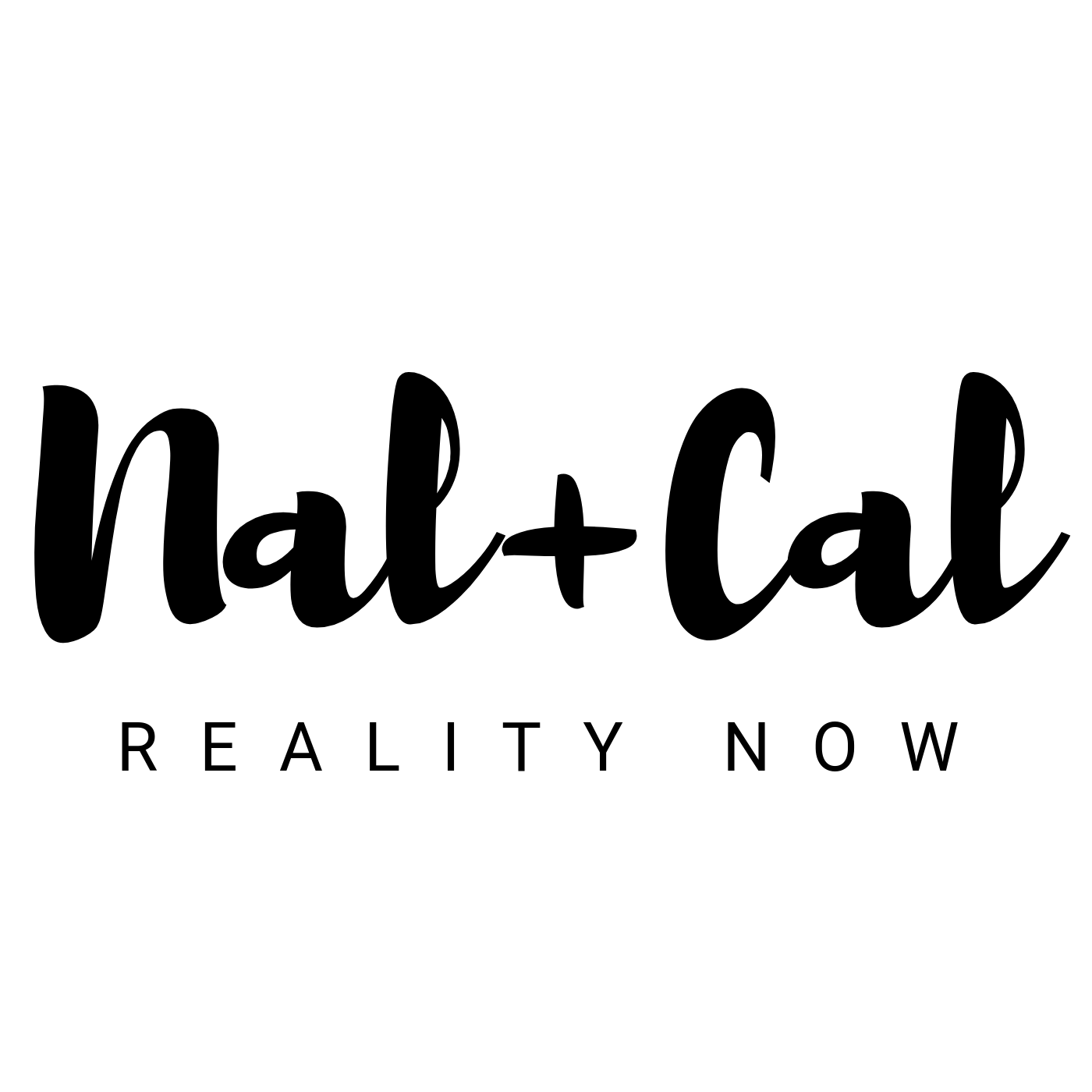 Nal & Cal Reality Now