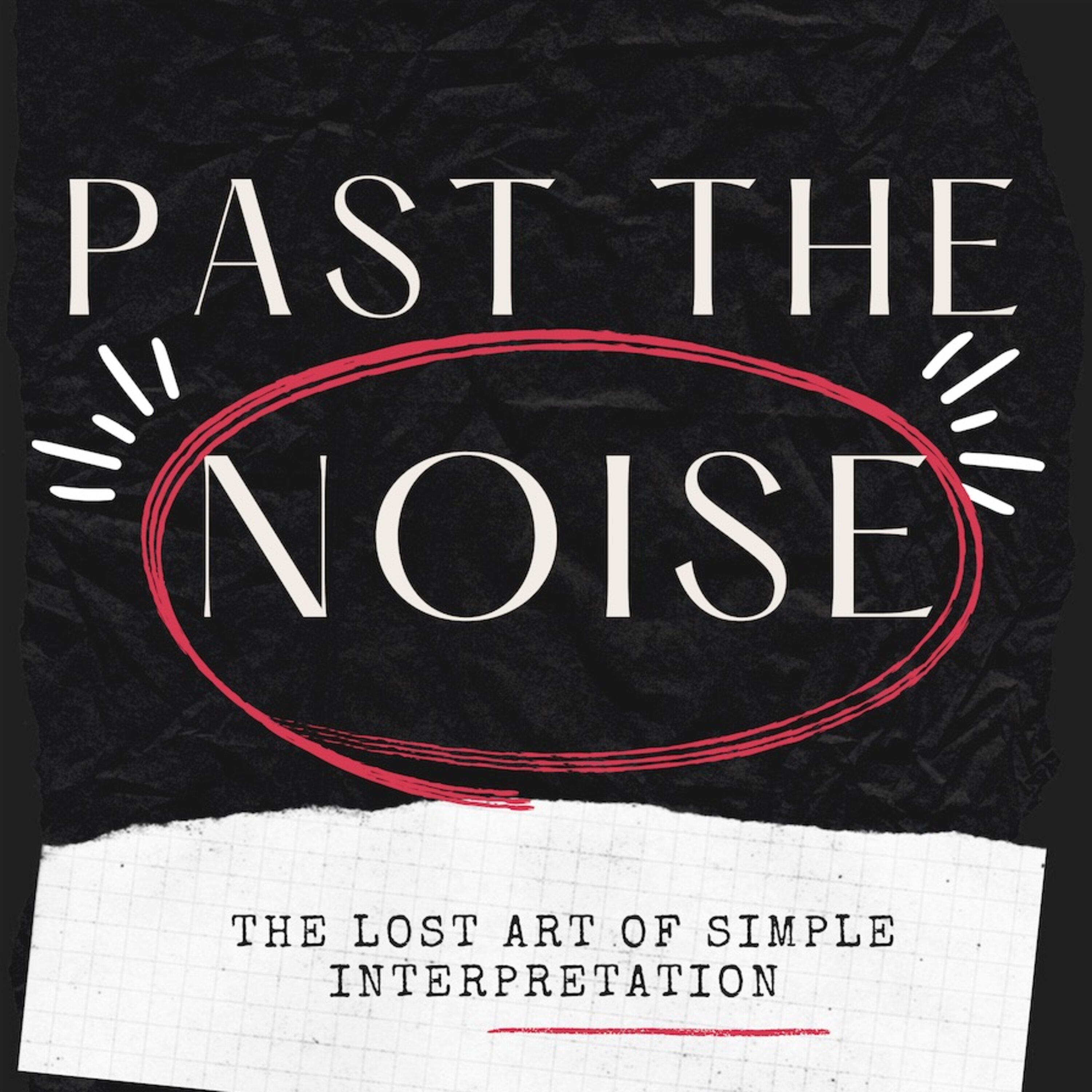 Past the Noise