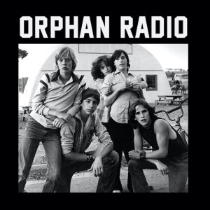 Orphan Radio #56 with Benji