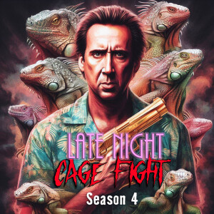 Late Night Cage Fight: A Nicolas Cage Appreciation Podcast