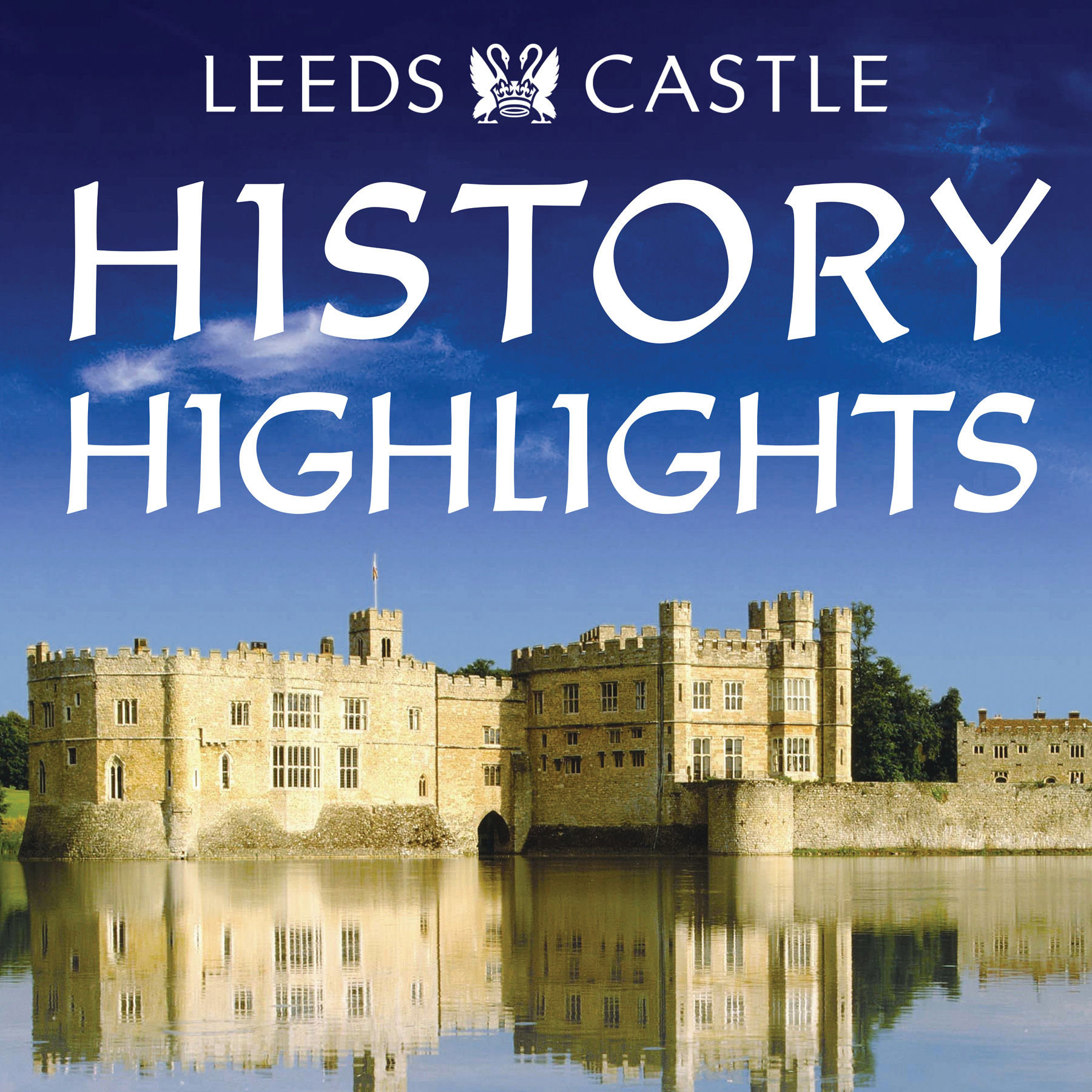 Leeds Castle's History Highlights