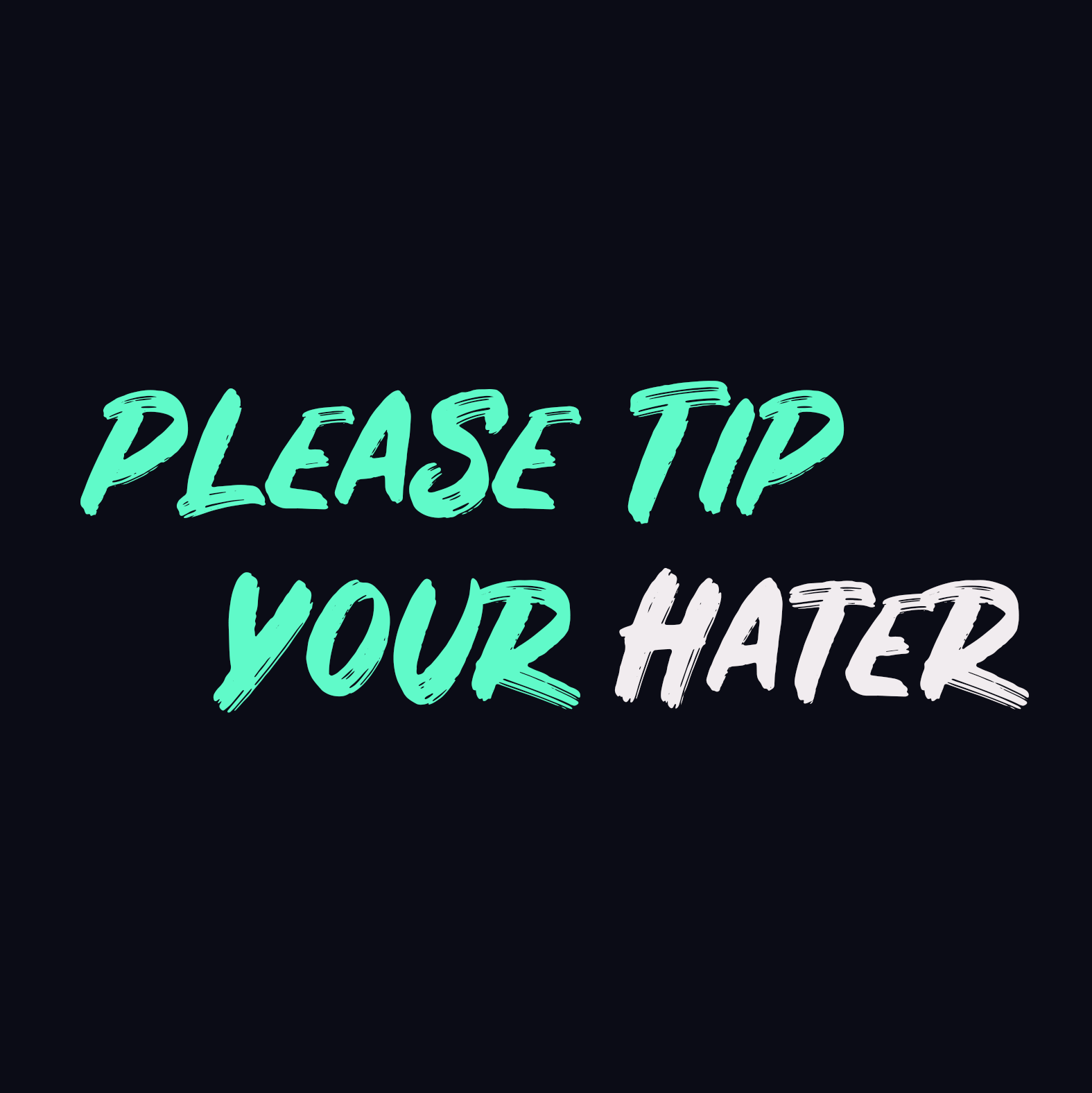 Please Tip Your Hater cover art