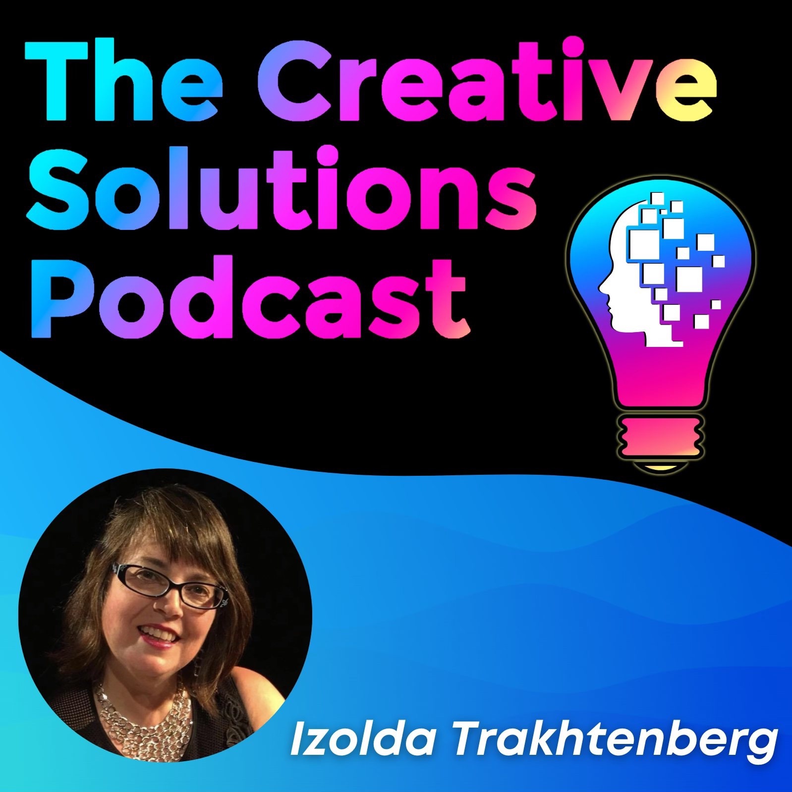 The Creative Solutions Podcast