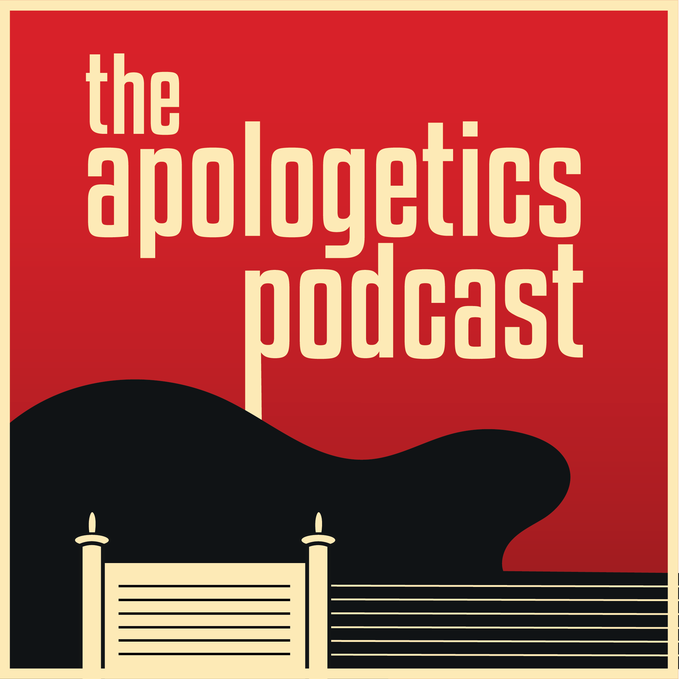 The Apologetics Podcast