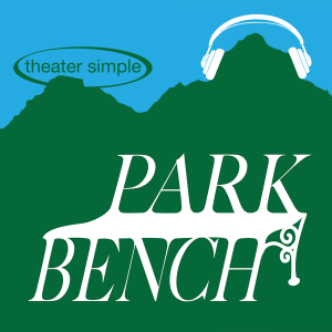 theater simple's PARK BENCH - an interactive public art work