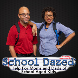 School Dazed:  Help For Moms and Dads of School-Aged Kids