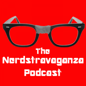 The Nerdstravaganza Podcast