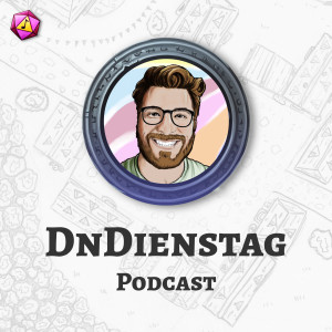 DnDienstag - D&D Podcast auf Deutsch