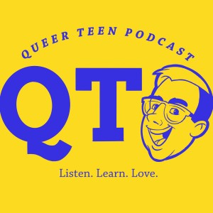 QT: Queer Teen Podcast