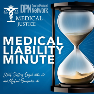Medical Liability Minute