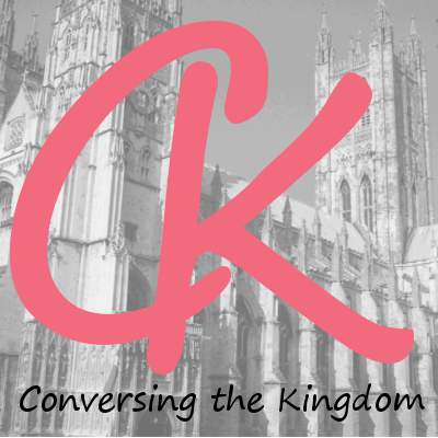 Conversing the Kingdom