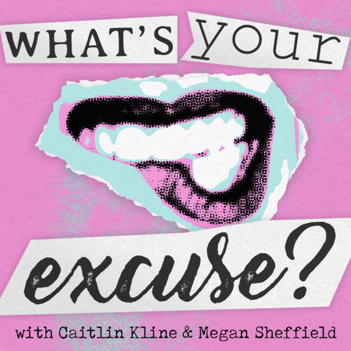 What\'s Your Excuse?