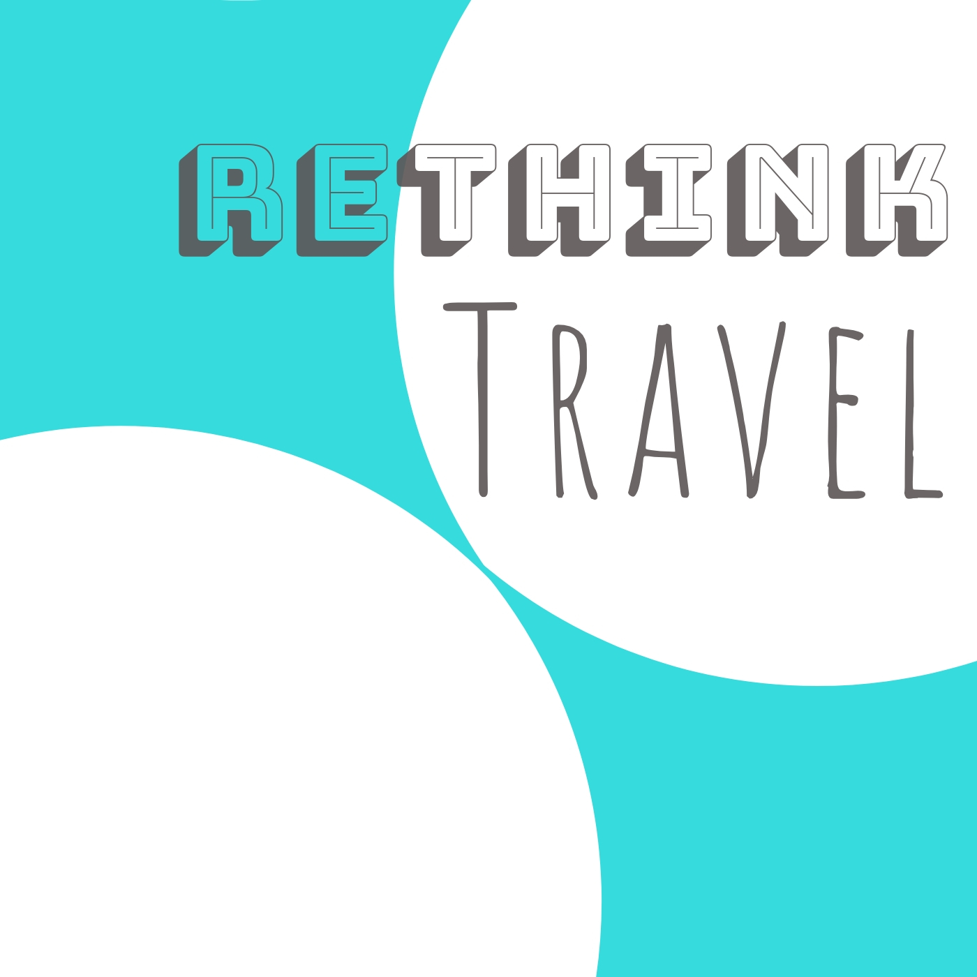 The Rethink Travel Podcast