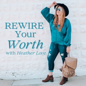 Rewire Your Worth