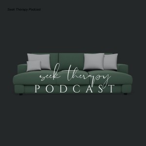 Seek Therapy Podcast