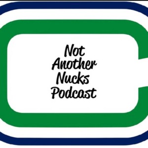 Not Another Nucks Podcast!