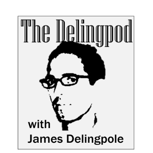 The Delingpod: The James Delingpole Podcast