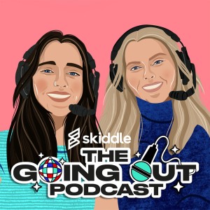 The Going Out Podcast by Skiddle