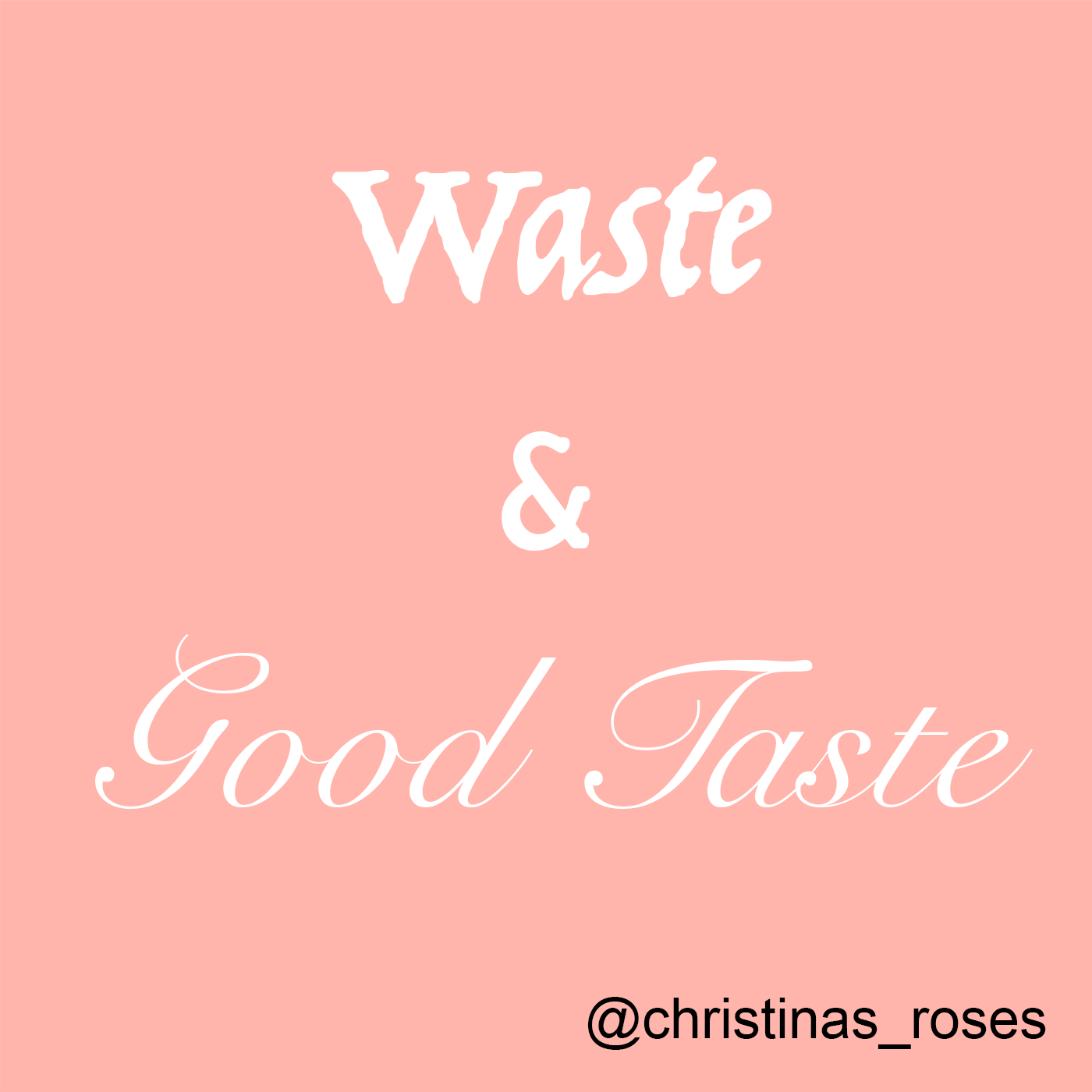 Waste & Good Taste cover art
