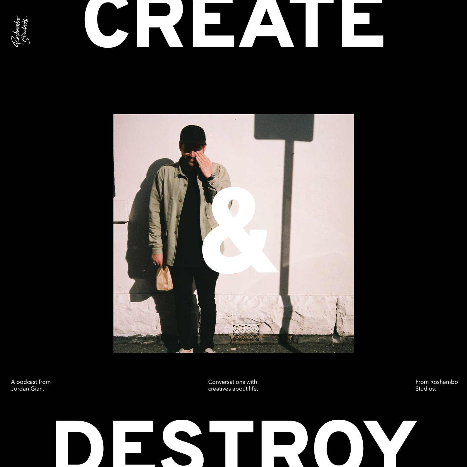 Create & Destroy : with Jordan Gian