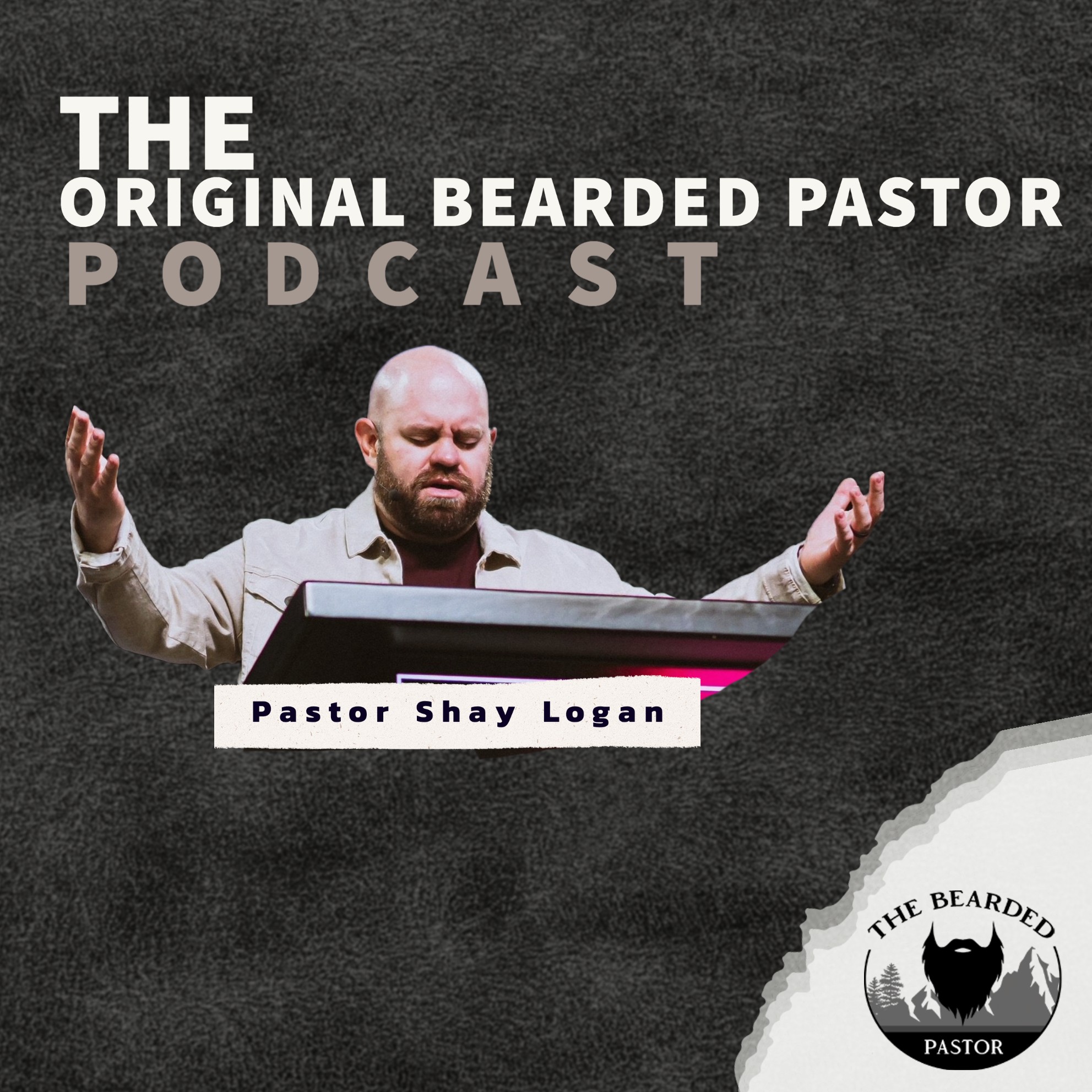 The Original Bearded Pastor Podcast