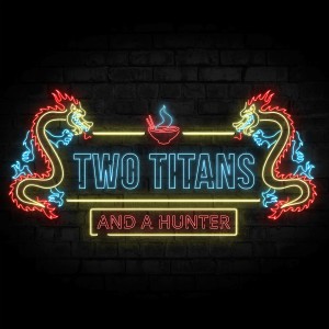 Ep.258 - Two Talkative Titans And A Silent Hunter: New Years Show