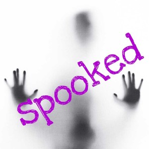 The Spooked Podcast