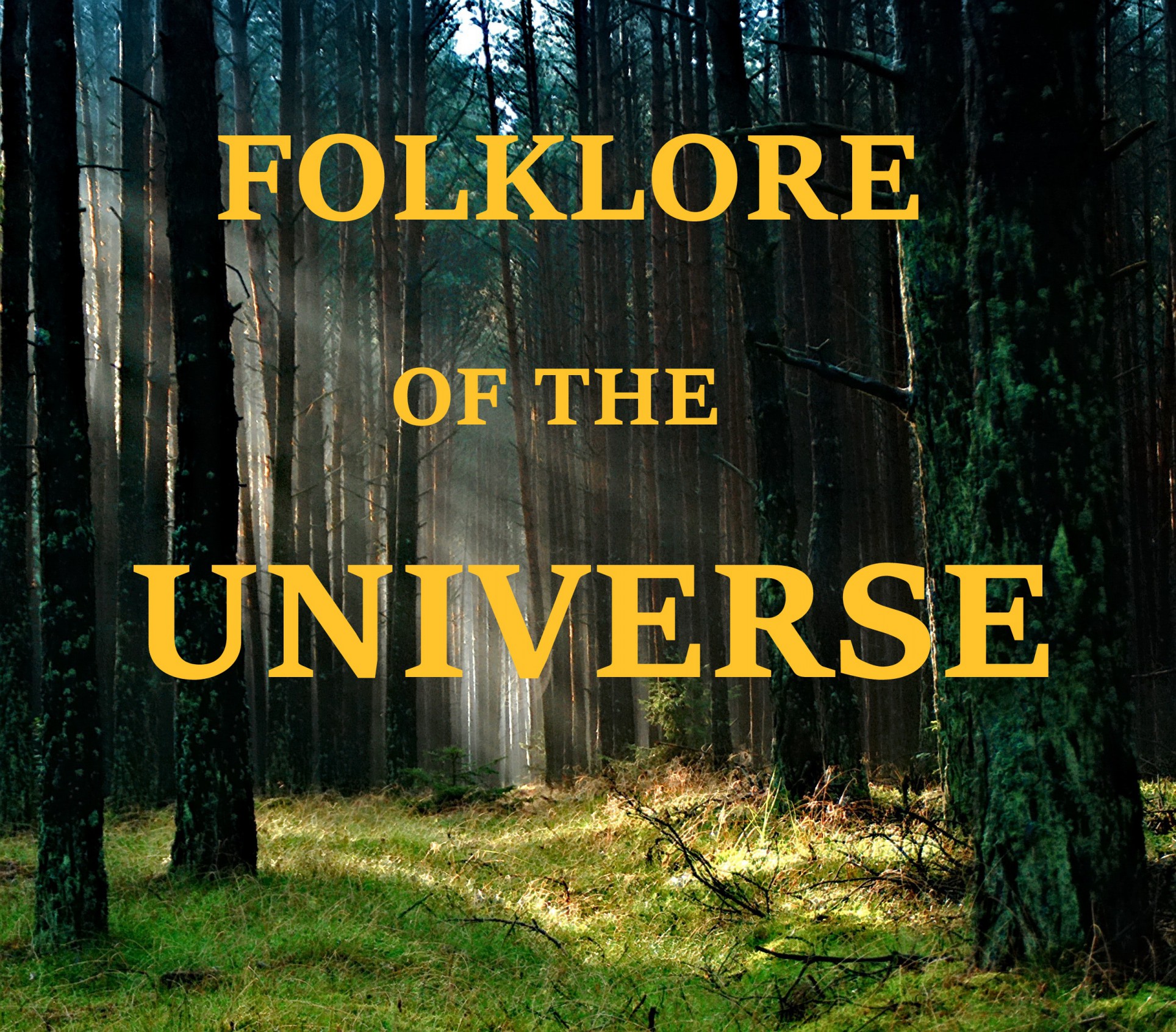 Folklore of the Universe