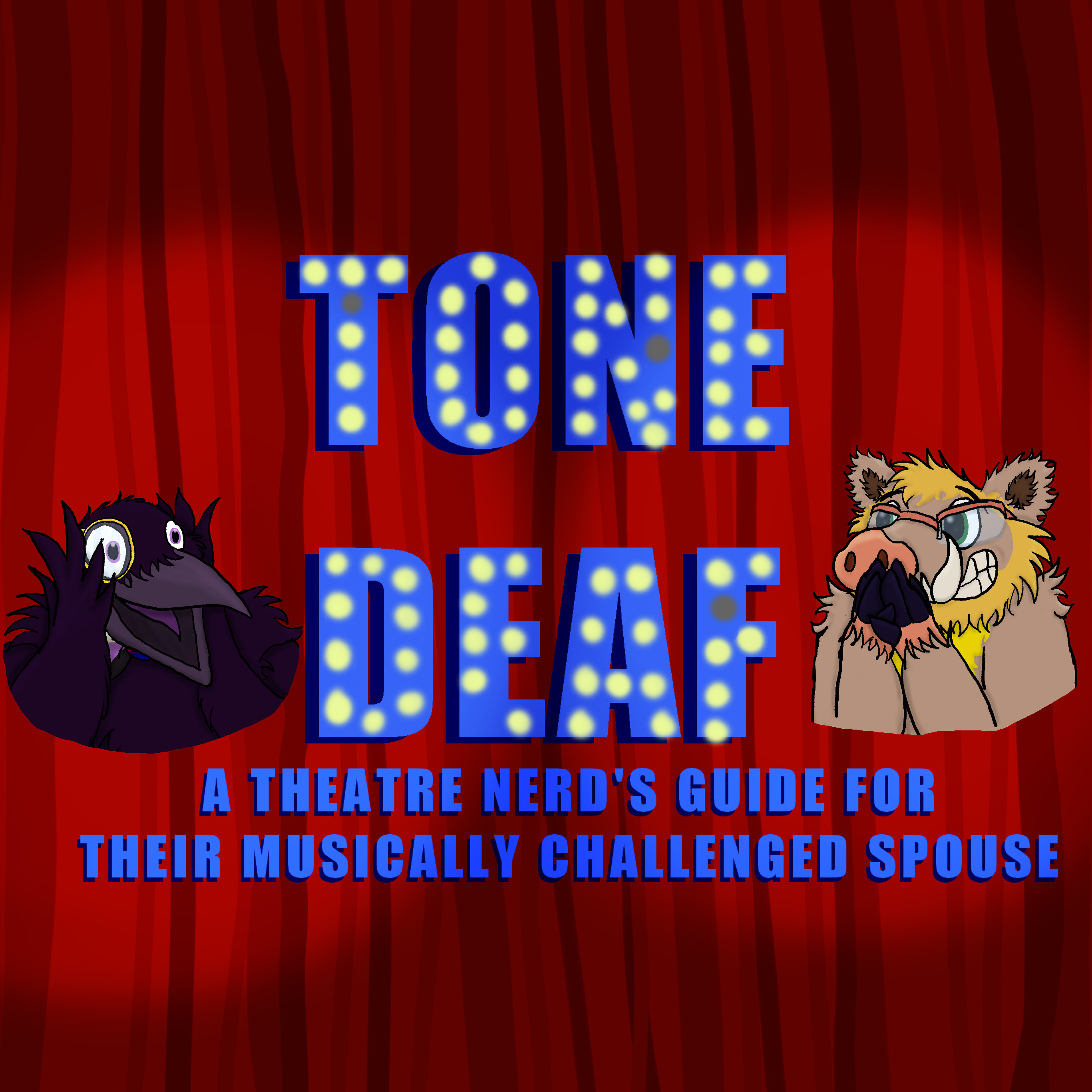 Tone Deaf: A Theatre Nerd's Guide for their Musically Challenged Spouse