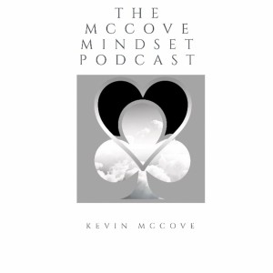 The McCove Mindset Podcast
