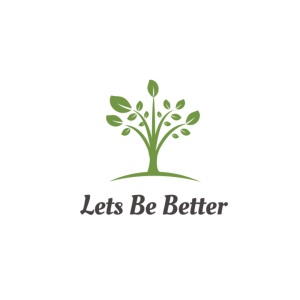 Lets Be Better Ep. 1 - What Does It Mean To Be Better?