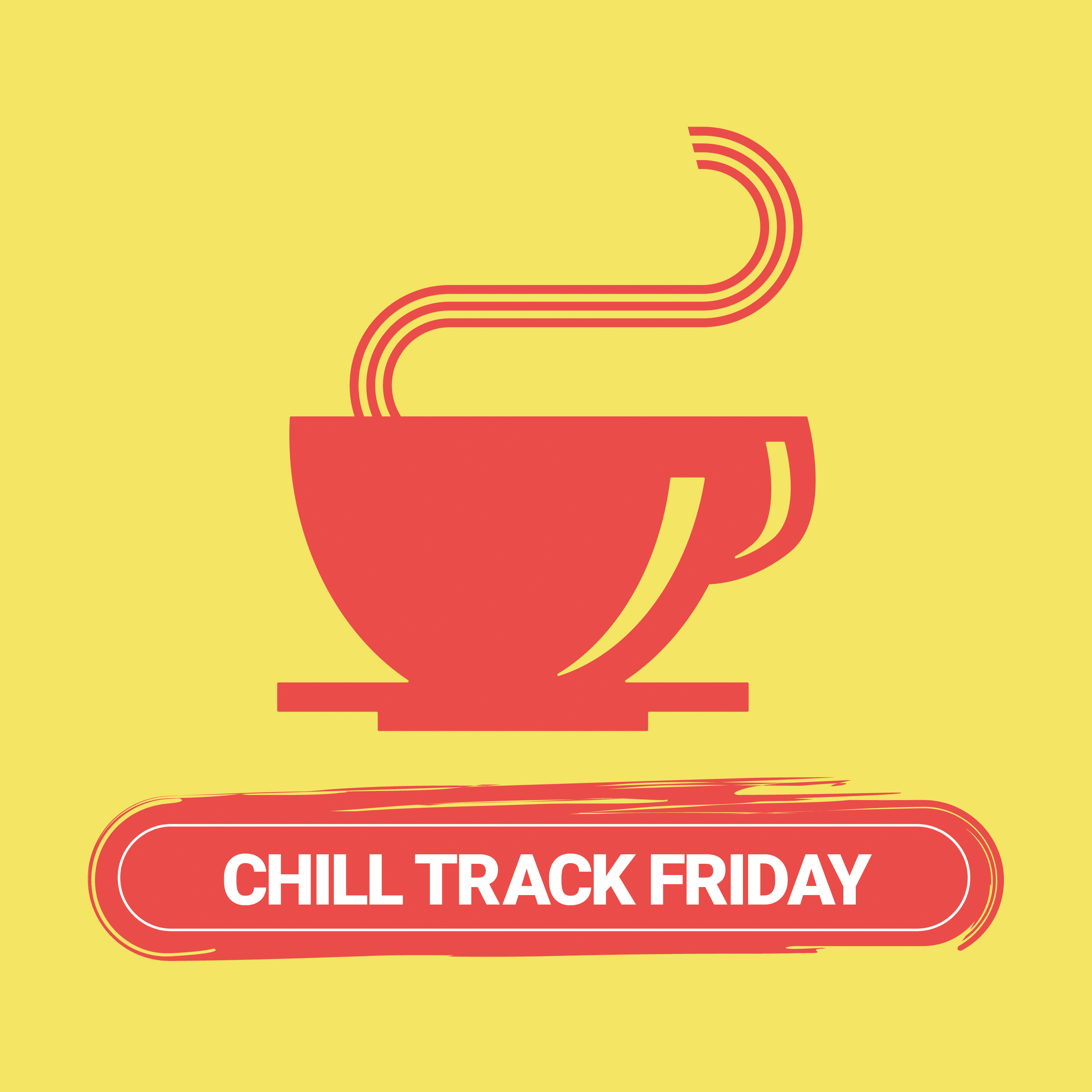 Chill Track Friday