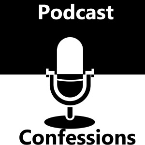 Podcast Confessions
