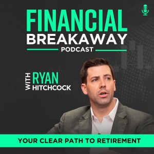 Financial Breakaway: Your Clear Path to Retirement