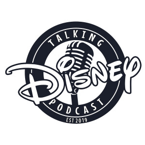 Talking Disney Podcast