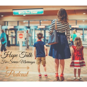 Hope Talk for Service Marriages