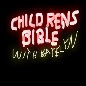 Children's Bible With katelyn