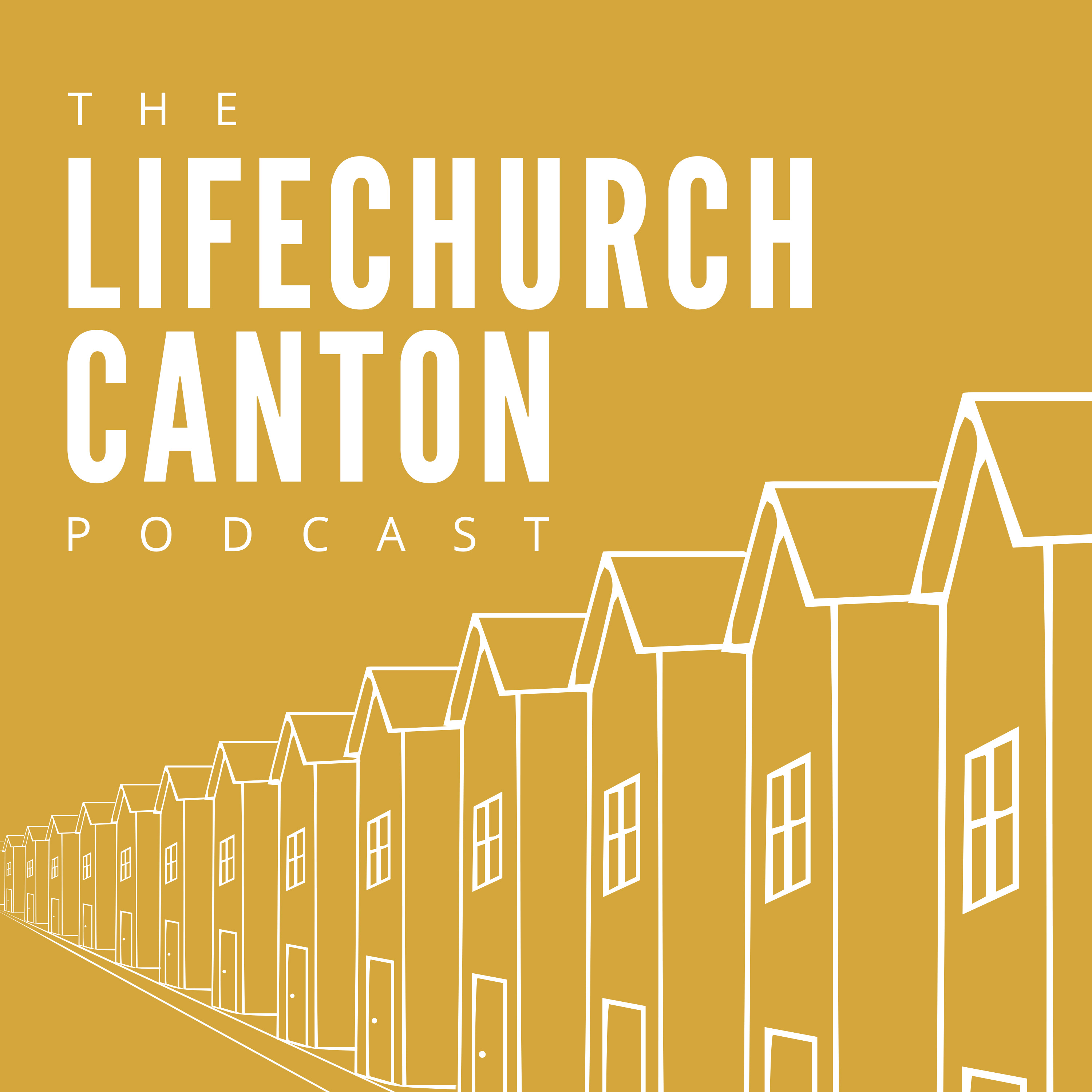 The Life Church Canton Podcast