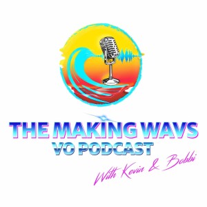 The Making Wavs VO Podcast