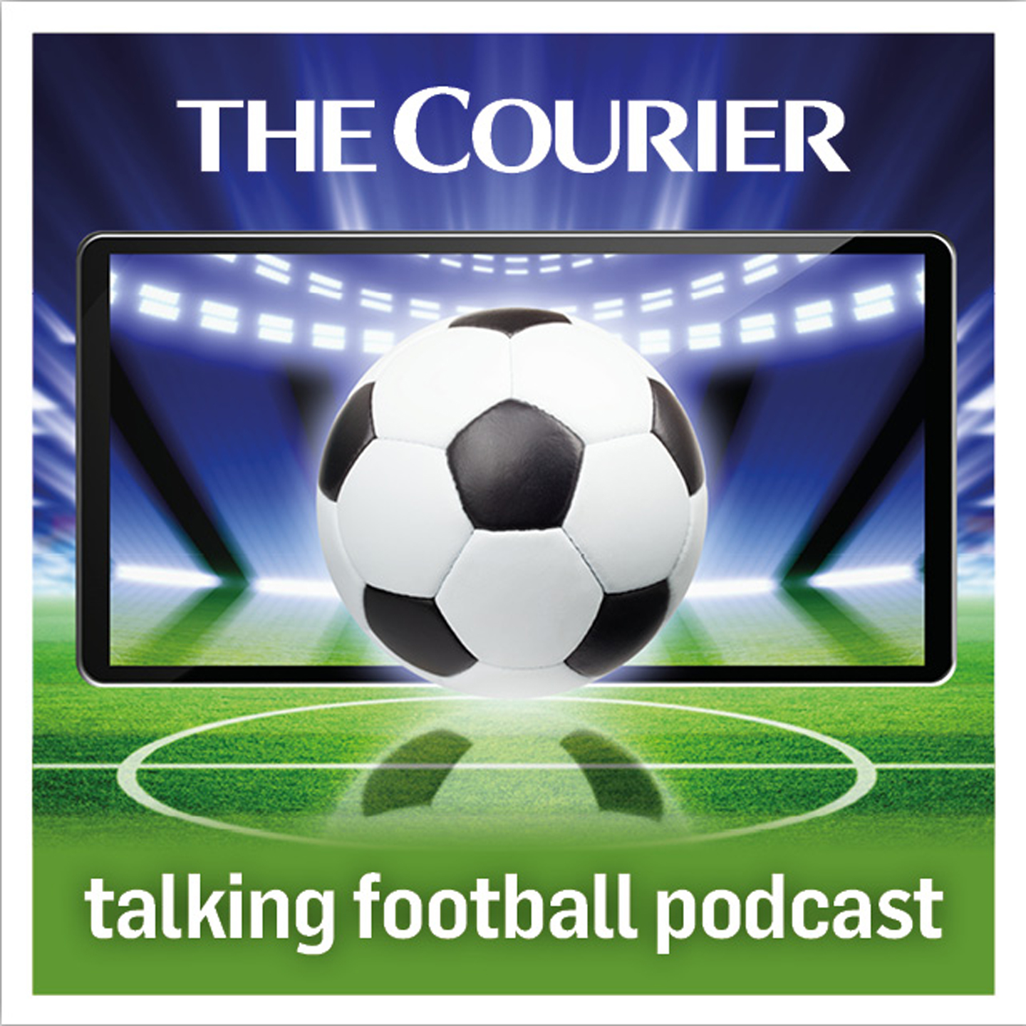 Courier Talking Football Dundee Fc Dundee United St Johnstone And Other East Coast Scottish Clubs