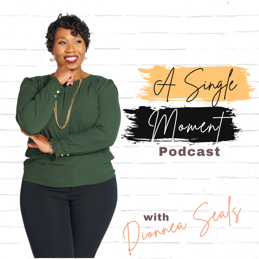 A Single Moment Podcast