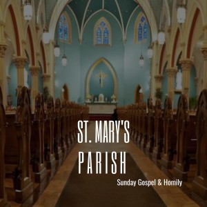 St Mary's Parish Homilies