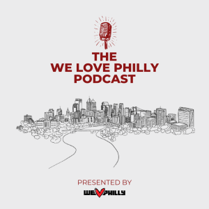 The We Love Philly Podcast