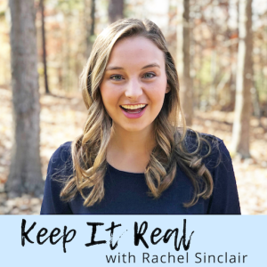Keep It Real with Rachel Sinclair