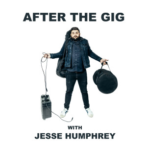 #117 After the Gig with Jesse Humphrey Feat. Greg Lato