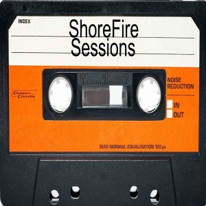 Shorefire Sessions