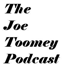 The Joe Toomey Podcast